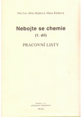 kniha Nebojte se chemie Díl 1 pracovní listy., Scientia 1994