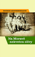 kniha Na Moravě nekvetou olivy, Nakladatelství Lidové noviny 2015