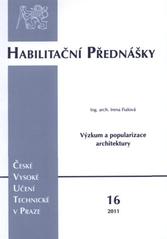 kniha Výzkum a popularizace architektury = Research and popularization of architecture, ČVUT 2011