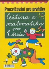 kniha Čeština a matematika pro 1. třídu procvičování pro prvňáky, Pierot 2000