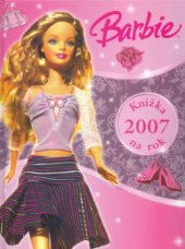 kniha Barbie moja kuzelná knižka Barbie na rok 2007 ; Barbie - Fairytopia, Egmont 2006