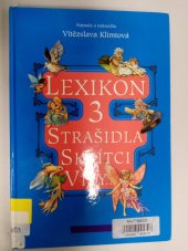 kniha Lexikon 3 Strašidla Skřítci Víly.. , X. Y. Z. 2006