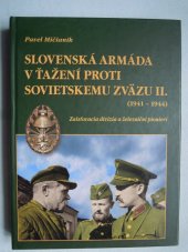 kniha Slovenská armáda v ťažení proti Sovietskemu zväzu II.  - (1941-1944) - Zaisťovacia divízia a železniční pionieri, Dali BB 2008