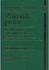 kniha Zákoník práce komentář a předpisy souvisící (včetně výňatků z důvodových zpráv, judikatury a vzorů typických smluv a podání) : podle stavu k 1.4.2004, Linde 2004