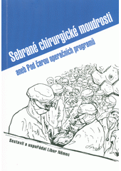 kniha Sebrané chirurgické moudrosti Aneb pod čarou operačních programů , Masarykův onkologický ústav 2018
