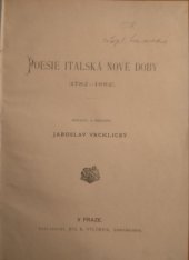 kniha Poesie italská nové doby (1782-1882), Jos. R. Vilímek 1885