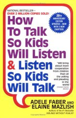 kniha How to Talk So Kids Will Listen & Listen So Kids Will Talk, Harper Perennial 2004