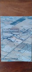 kniha Suburbanizace A její sociální, ekonomické a ekologické důsledky, Ústav pro ekopolitiku 2002