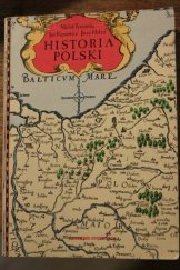 kniha Historia Polski Książka zatwierdzona przez Ministerstwo Edukacji Narodowej jako materiał pomocniczy dla nauczycieli i uczniów szkół średnich, Editions Spotkania 1990