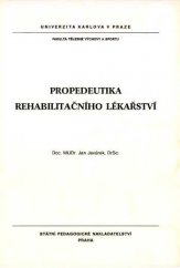 kniha Propedeutika rehabilitačního lékařství, SPN 1990