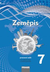 kniha Zeměpis 7 pro ZŠ a VG (nová generace) - pracovní sešit, Fraus 2014