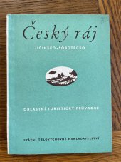 kniha Český ráj. 1. díl, - Jičínsko a Sobotecko, Sportovní a turistické nakladatelství 1955