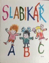 kniha Slabikář 2. díl učebnice čtení, psaní a lit. výchovy pro 1. roč. ZŠ, SPN 1987