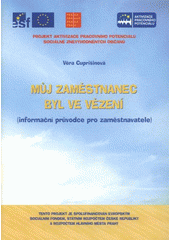 kniha Můj zaměstnanec byl ve vězení (informační průvodce pro zaměstnavatele), Evropské sociálně zdravotní centrum 2008