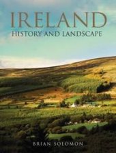 kniha Ireland History And Landscape, Compendium 2009