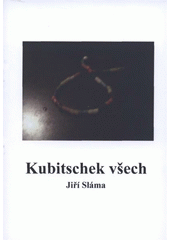 kniha Kubitschek všech, Jiří Sláma 2007