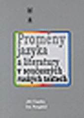 kniha Proměny jazyka a literatury v současných ruských textech, Masarykova univerzita 2007