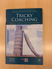 kniha Tricky coaching Difficult Cases in Leadership Coaching, Palgrave Macmillan 2012