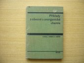 kniha Příklady z obecné a anorganické chemie vysokošk. příručka, SNTL 1971