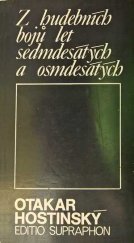 kniha Z hudebních bojů let sedmdesátých a osmdesátých Výbor z operních a koncertních kritik, Supraphon 1986