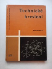 kniha Technické kreslení pro 1. ročník středních průmyslových škol stavebních, SNTL 1964