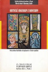 kniha Antické mozaiky z Ravenny [výstava, Praha 4.3.-26.4.1998, pořádá Italský kulturní institut v Praze], Italský kulturní institut 1998