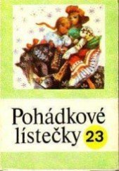 kniha Pohádkové lístečky  23, Orbis 1977