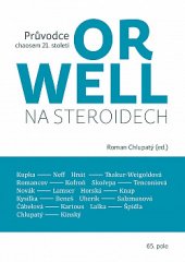 kniha Orwell na steroidech  Průvodce chaosem 21. století, 65. pole 2020