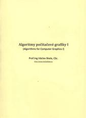 kniha Algoritmy počítačové grafiky I = (Algorithms for computer graphics I), Union Agency 2011