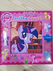 kniha Velká knížka s puzzle My little pony, Schwager & Steinlein 2016