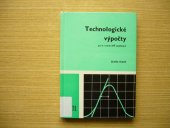 kniha Technologické výpočty pro 4. ročník středních průmyslových škol sklářských, SNTL 1978