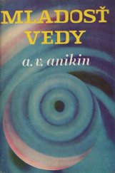 kniha Mladosť vedy  Život a myšlienky ekonómov-mysliteĺov, Nakladateĺstvo Pravda 1974