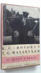 kniha Hovory s T.G. Masarykem. II, - Život a práce, Aventinum 1931