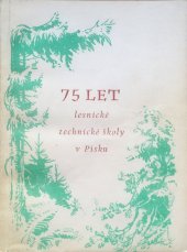 kniha 75 let lesnické technické školy v Písku, LTŠ v Písku 1960