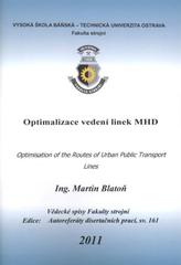 kniha Optimalizace vedení linek MHD autoreferát disertační práce, Vysoká škola báňská - Technická univerzita Ostrava 2011