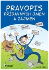 kniha Pravopis přídavných jmen a zájmen, Pierot 2015