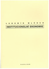 kniha Institucionální ekonomie, Karolinum  2005
