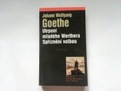 kniha Utrpení mladého Werthera Spříznění volbou, Levné knihy KMa 2003