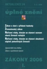 kniha Zákony 2006. Zákon o dani z přidané hodnoty, živnostenský zákon, nařízení vlády, kterým se stanoví seznam oborů živností volných, nařízení vlády, kterým se stanoví obsahové náplně jednotlivých živností, Poradce 2006