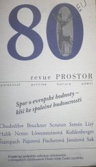 kniha Spor o evropské hodnoty – klíč ke společné budoucnosti Revue PROSTOR 80, Revue 2008