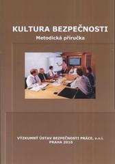 kniha Kultura bezpečnosti metodická příručka, Výzkumný ústav bezpečnosti práce 2010