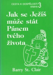 kniha Jak se Ježíš může stát Pánem tvého života, Nová naděje 1995