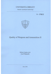 kniha Quality of weapons and ammunition II, Univerzita obrany 2008