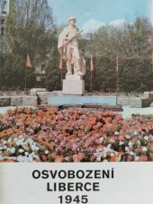 kniha Osvobození Liberce Sovětskou armádou v roce 1945, Měst. NV 1979