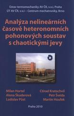 kniha Analýza nelineárních časově heteronomních pohonových soustav s chaotickými jevy, Ústav termomechaniky AV ČR 2010