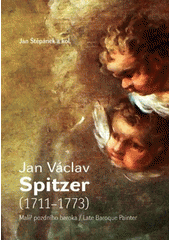 kniha Jan Václav Spitzer (1711-1773) malíř pozdního baroka = late baroque painter, Muzeum Českého krasu 2012