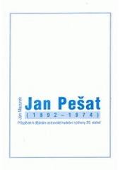 kniha Jan Pešat (1892-1974) příspěvek k dějinám ostravské hudební výchovy 20. století, Repronis 2002