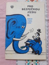 kniha Pro bezpečnou jízdu. Díl 2, - Rizikové situace a jejich řešení, Sportpropag 1984