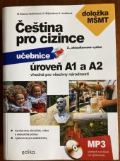kniha Čeština pro cizince učebnice - Úroveň A1 a A2 vhodná pro všechny národnosti, Edika 2020