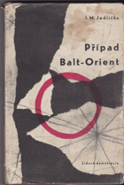 kniha Případ Balt-Orient, Lidová demokracie 1964